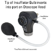Tip of Insufflator Bulb inserts into Otoscope Head